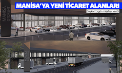 Başkan Ergün Manisa'ya yeni ticari alanlar kazandıracak projeler...