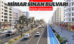 Mimar Sinan Bulvarı yepyeni bir görünüme kavuşacak