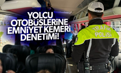 Yolcu otobüslerinde emniyet kemeri denetimi yapıldı