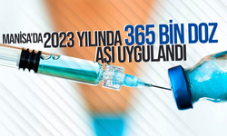 Manisa’da 2023 yılında 365 bin doz aşı uygulandı