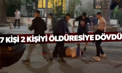 7 kişi 2 kişiyi öldüresiye dövdü!