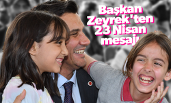 Başkan Zeyrek'ten 23 Nisan mesajı