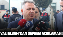 İzmir'deki depreme ilişkin Vali Elban'dan açıklama