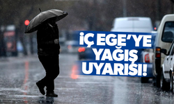 Meteoroloji uyardı! İç Ege'ye yağmur ihtimali...