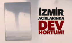 İzmir açıklarında dev hortum!