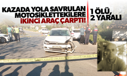 Kazada yola savrulan motosiklettekilere ikinci araç çarptı! 1 ölü, 2 yaralı