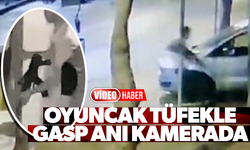 Oyuncak tüfekle gasp anı kamerada