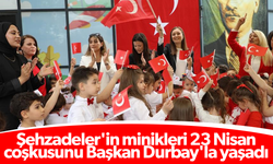 Şehzadeler’in minikleri 23 Nisan coşkusunu Başkan Durbay’la yaşadı