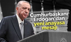 Cumhurbaşkanı Erdoğan’dan yeni anayasa mesajı