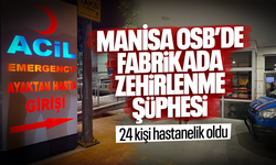 Fabrikada gıda zehirlenmesi şüphesiyle 24 kişi hastanelik oldu