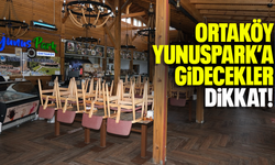 Ortaköy Yunuspark'a gidecekler dikkat! O günler kapalı...