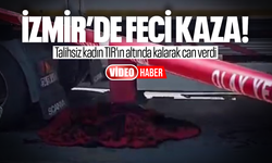 Yaşlı kadın tırın altında kalarak can verdi!