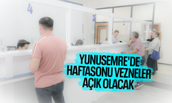 Yunusemre'de haftasonu vezneler açık olacak