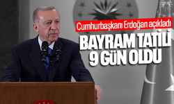 Bayram tatili 9 gün oldu!