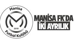 Manisa FK'da iki ayrılık