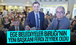 Ege Belediyeler Birliği’nin yeni Başkanı Ferdi Zeyrek oldu