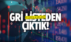 Türkiye gri listeden çıkarıldı