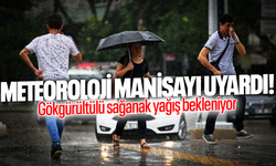 Manisa'nın 5 ilçesi için kuvvetli sağanak yağış uyarısı