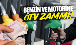 Benzin ve motorine zam!