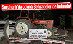 Saruhanlı’da çalınan traktör Şehzadeler’de bulundu