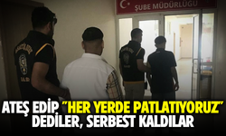 Ateş edip "Her yerde patlatıyoruz" dediler serbest kaldılar