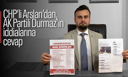 CHP’li Arslan, AK Partili Durmaz'ın iddialarına cevap verdi