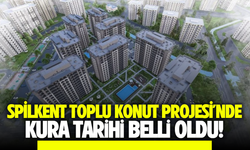 Spilkent Toplu Konut Projesi için önemli duyuru