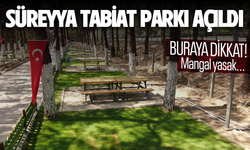 Süreyya Tabiat Parkı açıldı