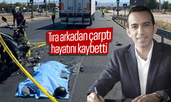 Tıra çarpan motosiklet sürücüsü hayatını kaybetti