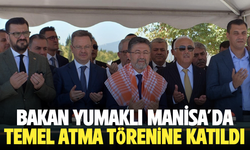 Bakan Yumaklı, Manisa'da temel atma töreninde konuştu