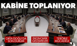 Cumhurbaşkanlığı Kabinesi toplanıyor