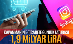 Instagram’ın erişime kapatılmasının e-ticarete günlük faturası 1,9 milyar lira