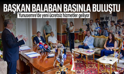 Başkan Balaban basınla buluştu... Yeni ücretsiz hizmetler başlayacak