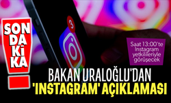 Bakan Uraloğlu'dan 'Instagram' açıklaması