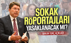 Bakan Tunç açıkladı... Sokak röportajları yasaklanacak mı?