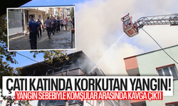 Çatı katında yangın... Ev sahibi ile komşuları arasında kavga çıktı