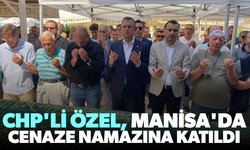 CHP'li Özel, Manisa'da cenaze namazına katıldı