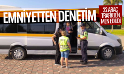 Emniyetten denetim... 22 araç trafikten men edildi