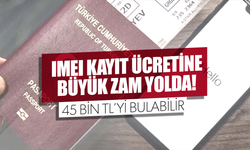 IMEI kayıt ücretine büyük zam geliyor!