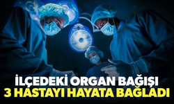 Organ bağışı 3 hastayı hayata bağladı