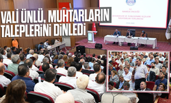 Vali Ünlü, muhtarları dinledi