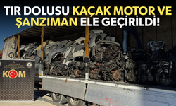 152 adet motor ve şanzıman ele geçirildi