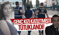 Genç kızı katleden şahıs tutuklandı!