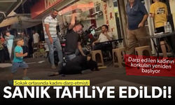 Sokak ortasında kadını darp etmişti... Sanık tahliye edildi!