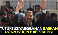 Tutuksuz yargılanan Başkan Dönmez için hapis talebi