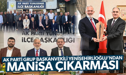 AK Parti Grup Başkanvekili Yenişehirlioğlu Manisa'daydı...