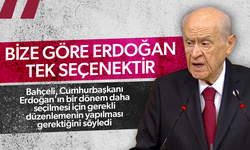 Devlet Bahçeli: Bize göre Erdoğan tek seçenektir