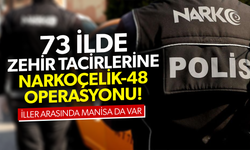 73 ilde zehir tacirlerine Narkoçelik-48 operasyonu! Manisa da var...