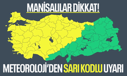 Manisa için sarı kodlu uyarı!