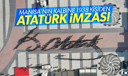 Manisa'nın kalbine 1938 kişiden Atatürk imzası